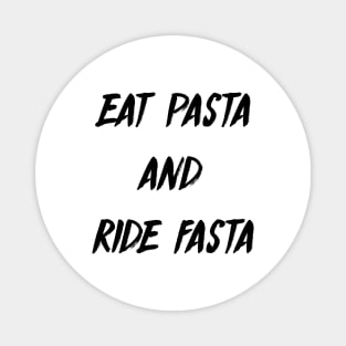 Eat pasta Magnet